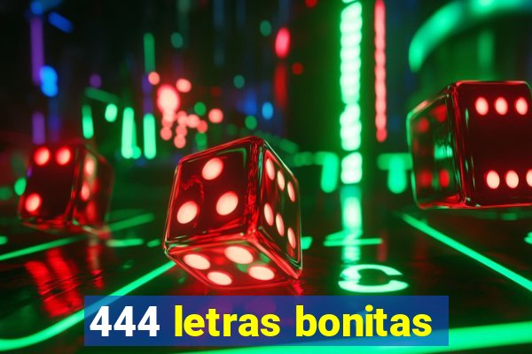 444 letras bonitas